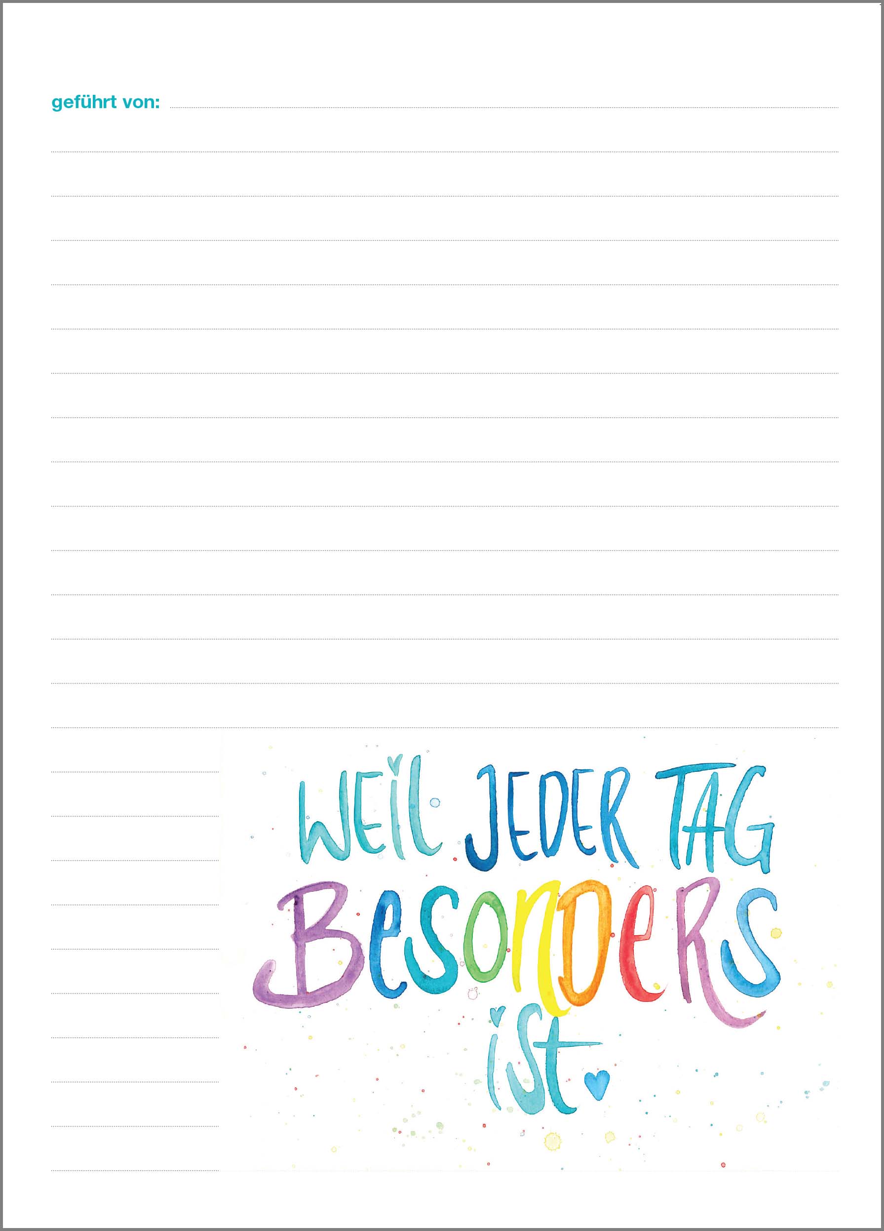 Weil jeder Tag besonders ist!