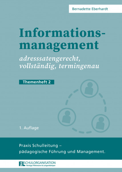 Informationsmanagement, adressatengerecht, vollständig, termingenau