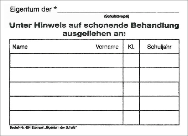 Stempel Eigentum der Schule mit eingearbeitetem Schulnamen