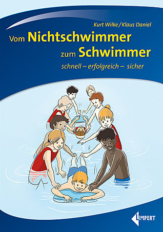 Vom Nichtschwimmer zum Schwimmer schnell-erfolgreich-sicher