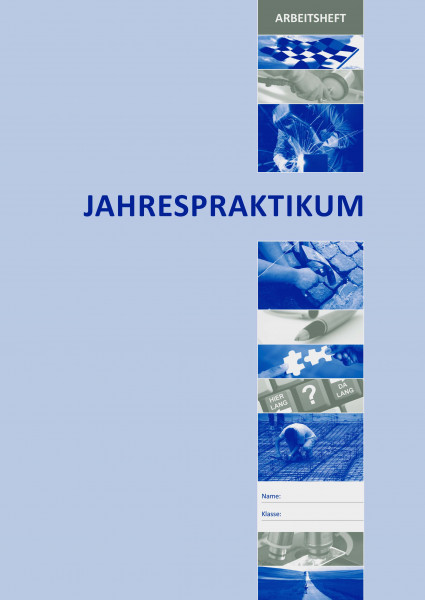 Arbeitsheft Betriebspraktikum für Jahrespraktika